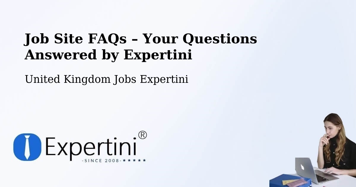 Job Site FAQs – Frequently Asked Questions – Ingleton - Ingleton, United Kingdom Jobs Expertini